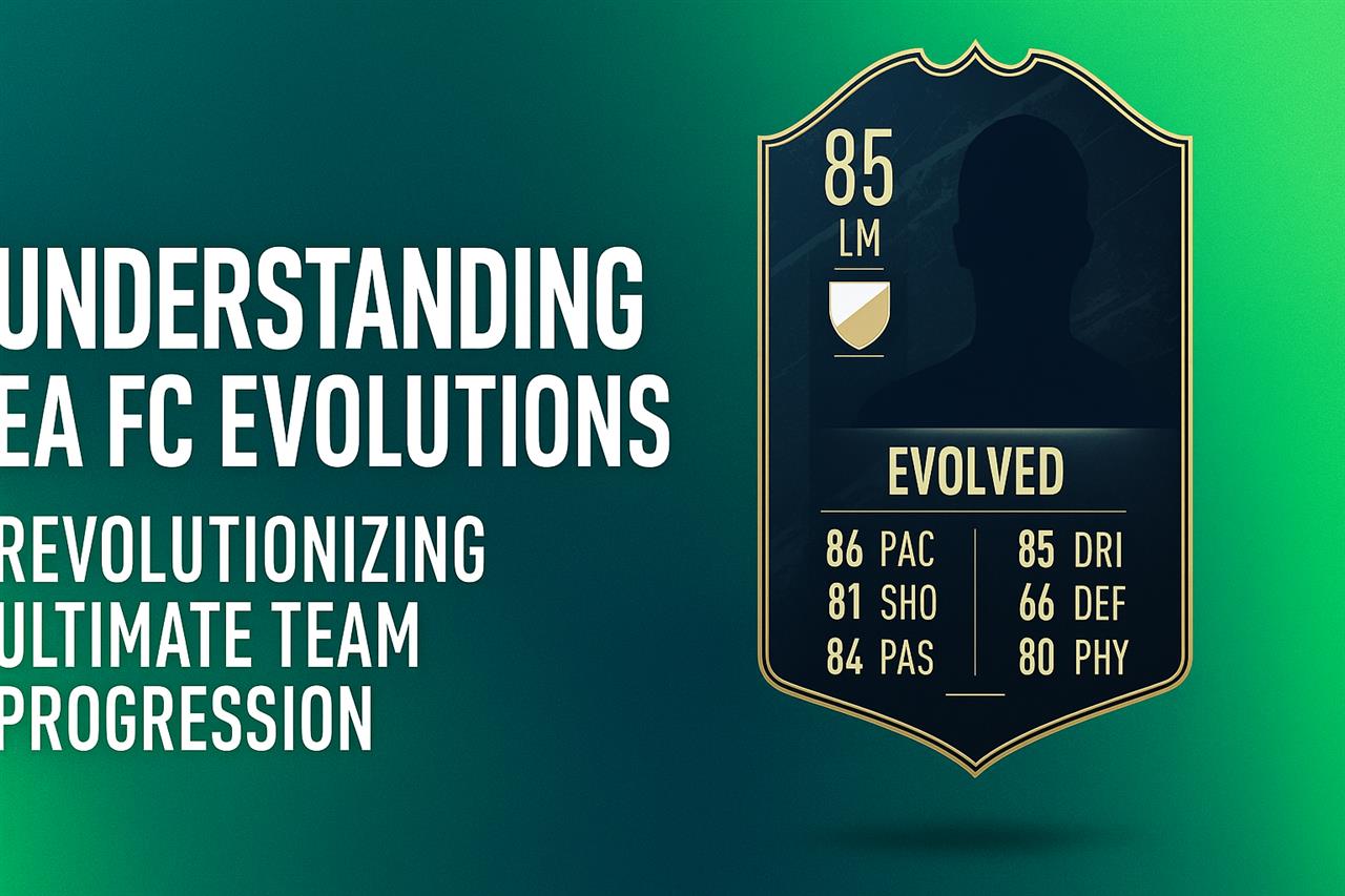 Understanding ea fc evolutions - revolutionizing ultimate team progression